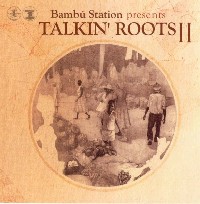 Talkin' Roots 2